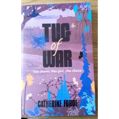 Tug of War - Two Mums. One Girl. One Choice by Catherine Forde (Brand New Book)