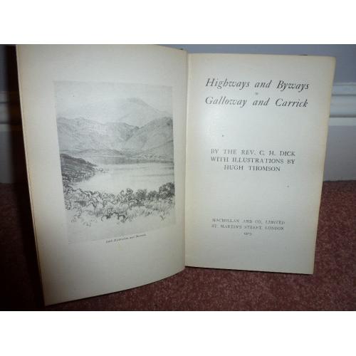 Highways & Byways in Galloway Carrick Rev CH Dick Illust Hugh Thomson 1919 - COLLECTIBLE