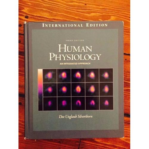 Human Physiology: An Integrated Approach with Interactive Physiology, Third Edition, Silverthorn