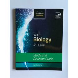 WJEC Biology AS Level Study and Revision Guide by Illuminate Publishing.